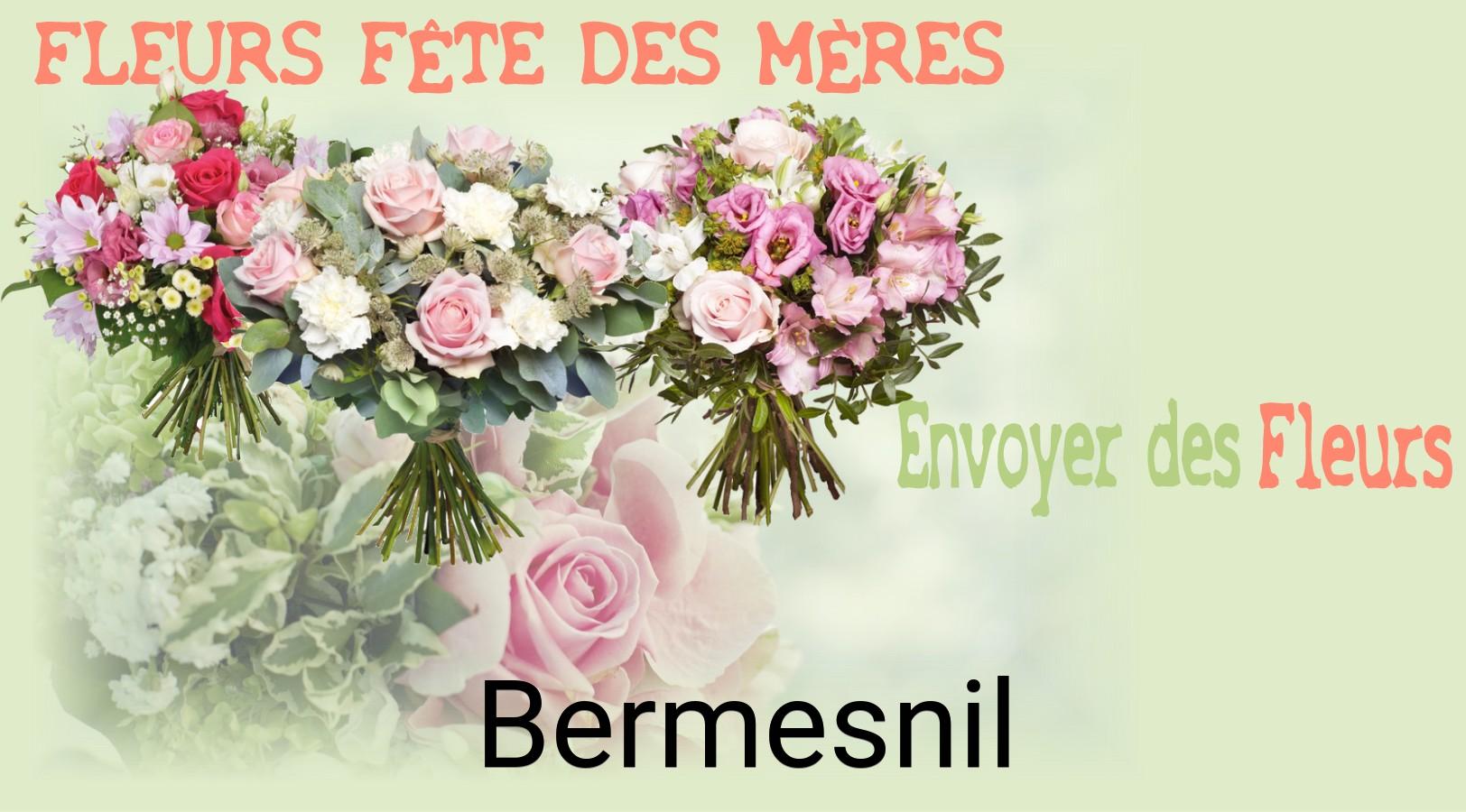 Bouquet de Fête des Mères livré à Bermesnil